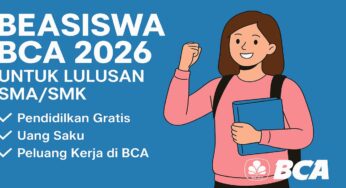Kuliah Gratis dan Peluang Karier Terbuka: Program Beasiswa BCA 2026 untuk Lulusan SMA/SMK